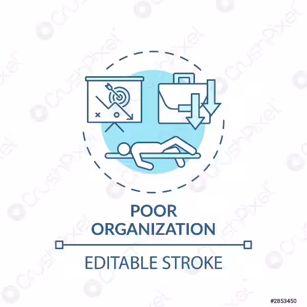 Understanding the Signs of Poor Organization: Is Your Workplace Suffering?