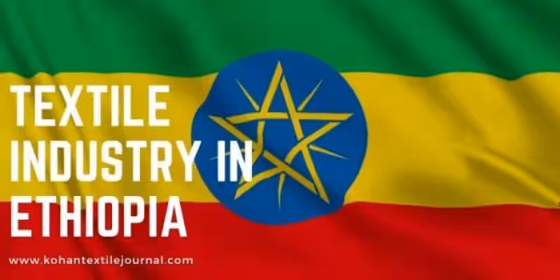 Textile in Ethiopia: A Weaving of Opportunity and Challenge