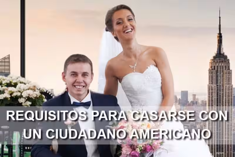 requisitos-para-casarse-con-un-ciudadano-americano