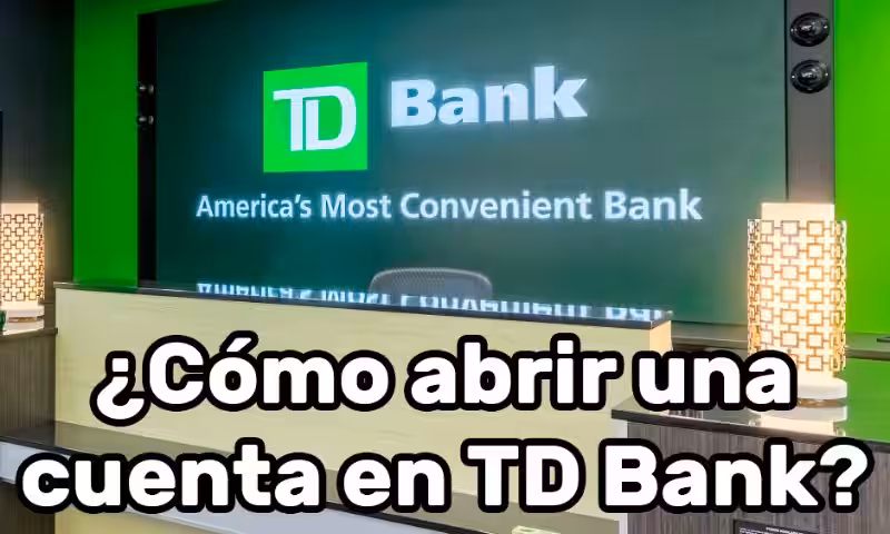 td-bank-requisitos-para-abrir-una-cuenta