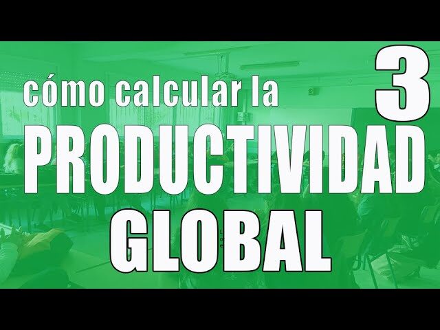 Descubre cómo calcular la productividad global de tu empresa de forma